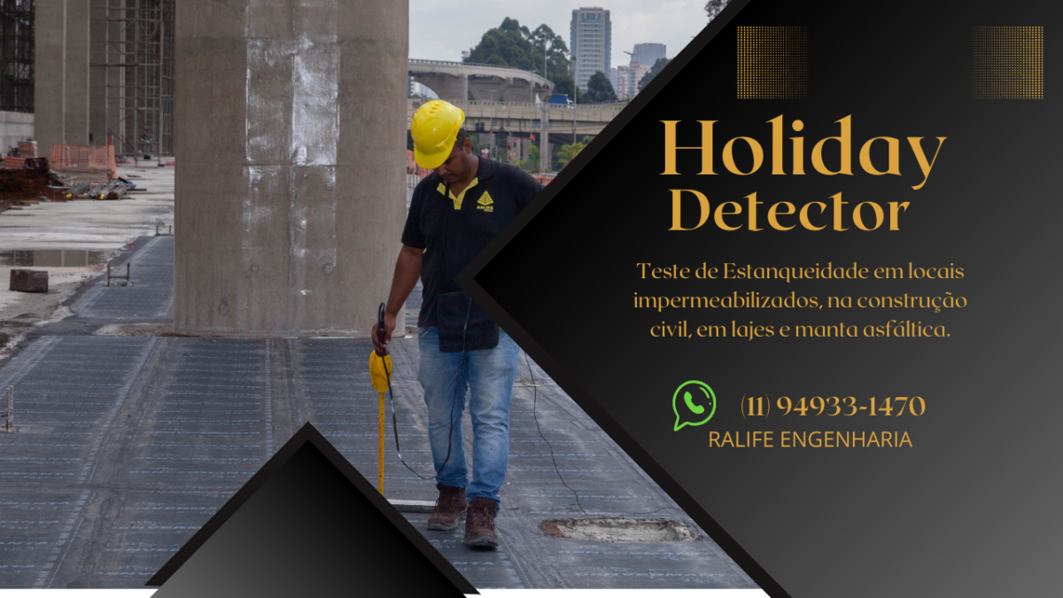 Ralife Engenharia oferece agilidade e eficiência ao seu projeto com o teste de estanqueidade Holiday Detector. Garanta a qualidade da sua impermeabilização.