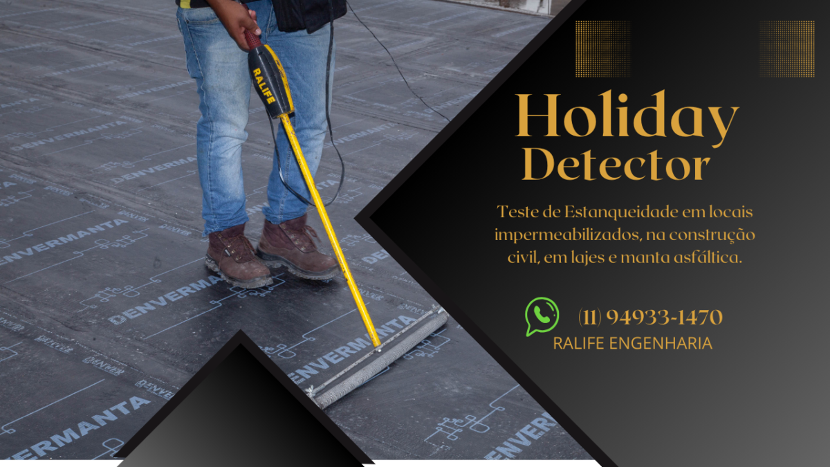 A Ralife Engenharia oferece o Holiday Detector como a melhor ferramenta para teste de estanqueidade em impermeabilizações.